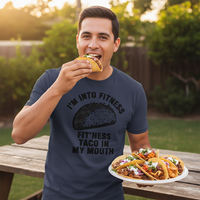 Load image into Gallery viewer, I'M INTO FITNESS.  FIT'NESS TACO IN MY MOUTH printed on Men's shirts