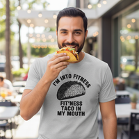 Load image into Gallery viewer, I'M INTO FITNESS.  FIT'NESS TACO IN MY MOUTH printed on Men's shirts