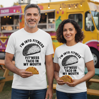 Load image into Gallery viewer, I'M INTO FITNESS.  FIT'NESS TACO IN MY MOUTH printed on Men's shirts