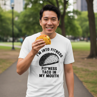 Load image into Gallery viewer, I'M INTO FITNESS.  FIT'NESS TACO IN MY MOUTH printed on Men's shirts