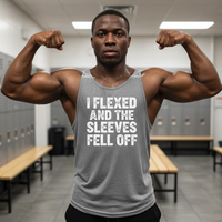 Load image into Gallery viewer, I FLEXED AND THE SLEEVES FELL OFF printed on Men's Heavy Cotton Tank